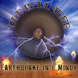 Gunslinger : Earthquake in E Minor